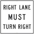 Nmc Right Lane Must Turn Right Sign, TM525J TM525J